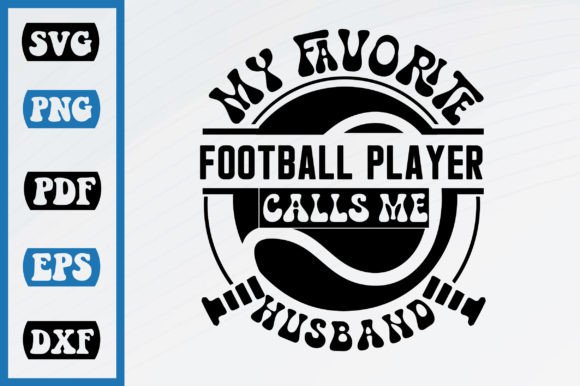 My Favorite Football Calls Me Husband: A Graphics & Crafts Review