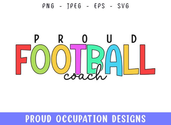 Proud Football Coach Profession Design: Graphics & Crafts